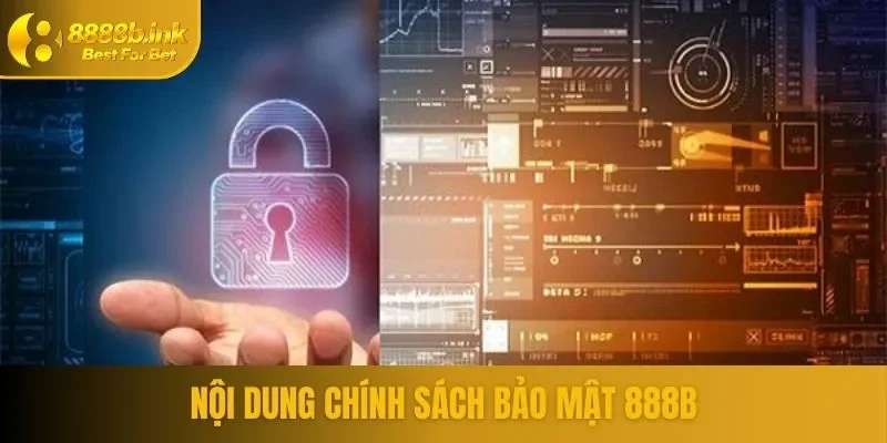 Nội dung chính sách bảo mật 888b